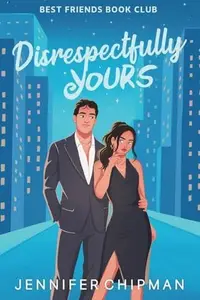 Book cover of Disrespectfully Yours