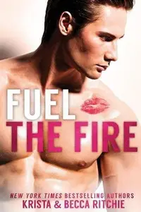 Book cover of Fuel the Fire
