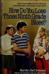 Book cover of How do you lose those ninth grade blues?