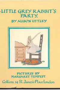 Book cover of Little Grey Rabbit's Party (Abridged 64 pages)