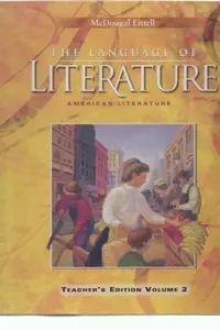 Book cover of The Language of Literature: American Literature Teacher's edition, Volume 2
