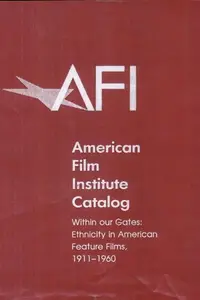 Book cover of The American Film Institute Catalog of Motion Pictures Produced in the United States: Within Our Gates