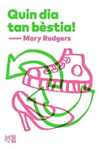 Book cover of Quin dia tan bèstia!