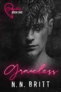 Book cover of Graceless: An MM Enemies to Lovers Romance
