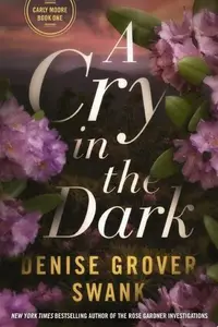 Book cover of A Cry in the Dark Carly Moore #1