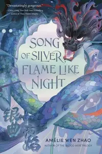Book cover of Song of Silver, Flame Like Night