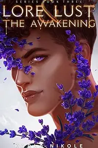 Book cover of Lore and Lust Book Three: The Awakening