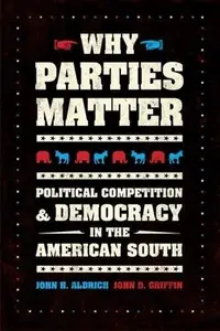 Book cover of Why Parties Matter