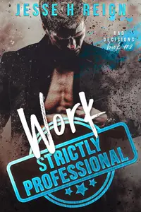 Book cover of Work: Strictly Professional