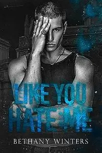 Book cover of Like You Hate Me