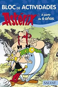 Book cover of Bloc de actividades Astérix. A partir de 6 años