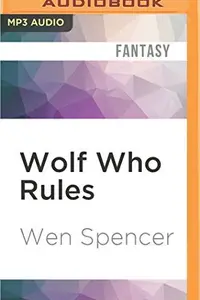 Book cover of Wolf Who Rules