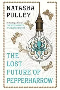 Book cover of The Lost Future of Pepperharrow