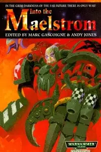 Book cover of Into the Maelstrom