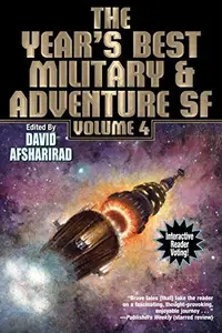 Book cover of The Year's Best Military and Adventure SF, Volume 4 (The Year’s Best of Military and Adventure Science Fiction Stories)