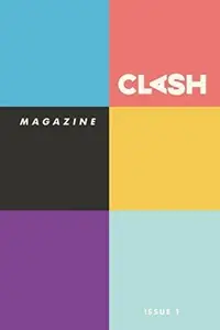 Book cover of Clash Magazine: Issue #1