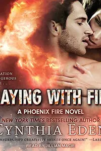 Book cover of Playing With Fire - Phoenix Fire #3