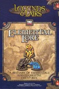 Book cover of Legends and Lairs: Elemental Lore (d20 System)