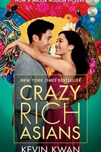 Book cover of CRAZY RICH ASIANS - MOVIE TIE-IN*