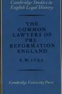 Book cover of The common lawyers of pre-Reformation England