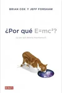 Book cover of ¿Por qué E=mc2?