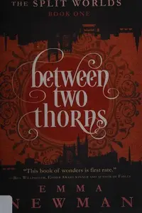 Book cover of Between two thorns