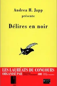 Book cover of Délires en noir