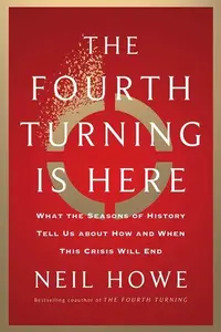 Book cover of The Fourth Turning Is Here