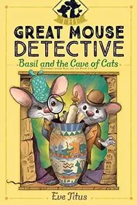 Book cover of Basil and the Cave of Cats (2) (The Great Mouse Detective)