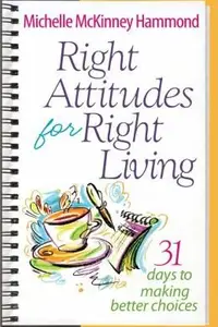 Book cover of Right Attitudes For Right Living