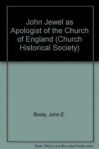 Book cover of John Jewel as Apologist of the Church of England