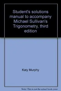 Book cover of Student's solutions manual to accompany Michael Sullivan's Trigonometry