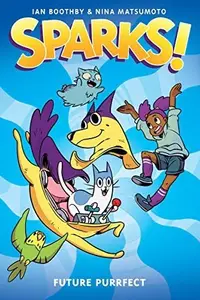 Book cover of Sparks! : Future Purrfect