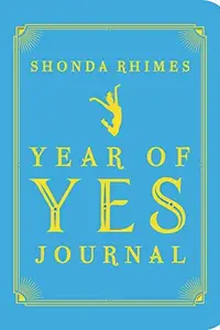 Book cover of The Year of Yes Journal