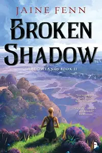 Book cover of Broken Shadow: Shadowlands Book II