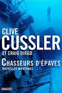 Book cover of Chasseurs d'épaves nouvelles aventures