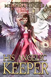 Book cover of His Angelic Keeper