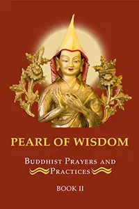Book cover of Pearl Of Wisdom Buddhist Prayers and Practices Book 2