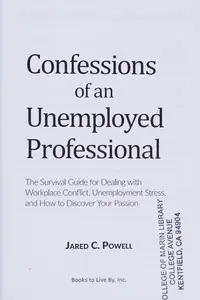 Book cover of Confessions of An Unemployed Professional (Volume 1)