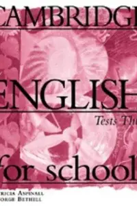 Book cover of Cambridge English for Schools Tests 3