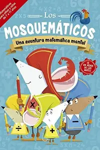 Book cover of Los mosquemáticos - Una aventura matemática mental