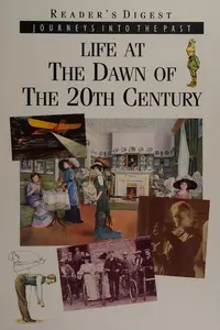 Book cover of Life at the dawn of the 20th Century