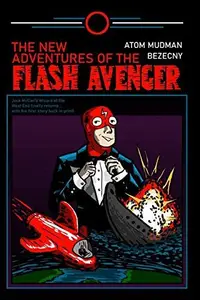 Book cover of The New Adventures of the Flash Avenger