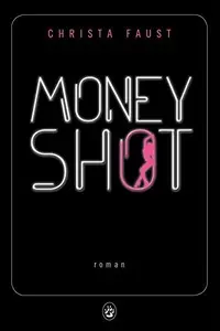 Book cover of Money shot