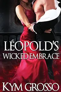 Book cover of Leopold's Wicked Embrace