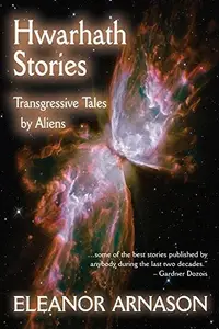 Book cover of Hwarhath Stories: Transgressive Tales by Aliens