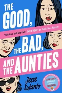 Book cover of The Good, the Bad, and the Aunties