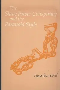 Book cover of The Slave Power Conspiracy and the Paranoid Style