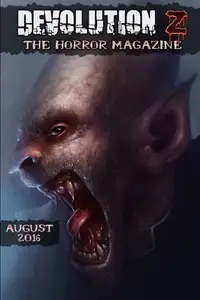 Book cover of Devolution Z August 2016: The Horror Magazine (Volume 13)