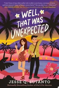 Book cover of Well, That Was Unexpected